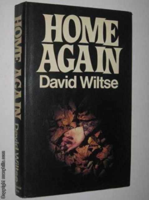 Cover for David Wiltse · Home Again (Hardcover Book) (1987)