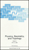 Cover for H.C. Lee · Physics, Geometry and Topology (Inbunden Bok) (1991)