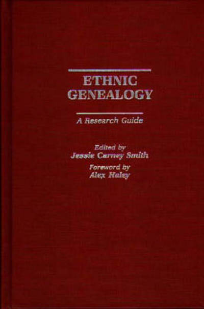 Cover for Jessie Smith · Ethnic Genealogy: A Research Guide (Hardcover Book) [Annotated edition] (1983)