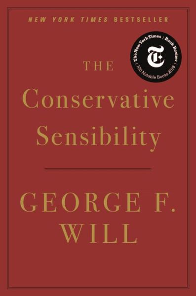 Cover for George F. Will · The Conservative Sensibility (Hardcover Book) (2020)