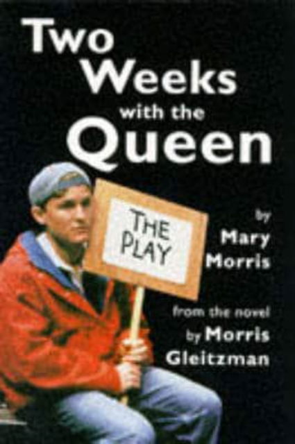 Cover for Morris Gleitzman · Two Weeks with the Queen (N/A)