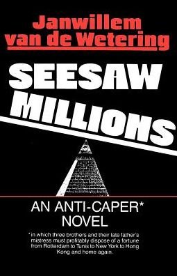 Cover for Jan Van De Wetering · Seesaw Millions (Paperback Book) [1st edition] (1988)