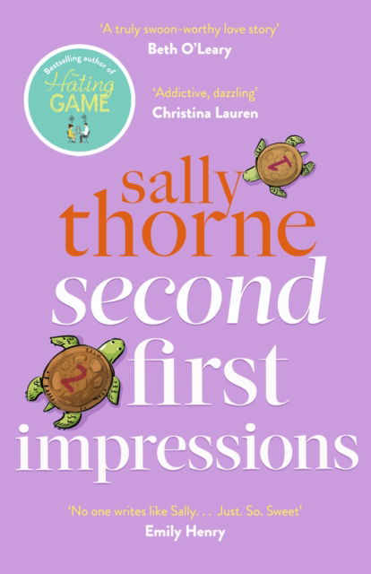 Second First Impressions: A heartwarming romcom from the bestselling author of The Hating Game - Sally Thorne - Bøker - Little, Brown Book Group - 9780349428932 - 7. april 2022