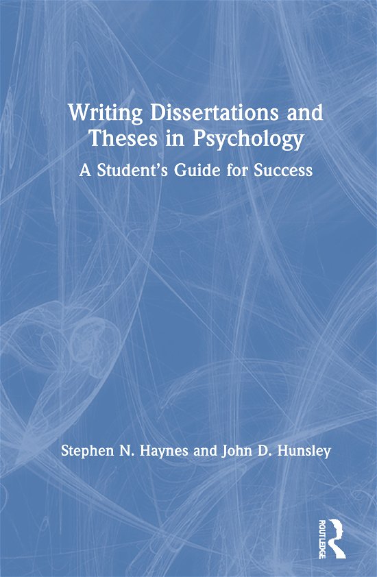 Cover for Stephen Haynes · Writing Dissertations and Theses in Psychology: A Student’s Guide for Success (Gebundenes Buch) (2020)