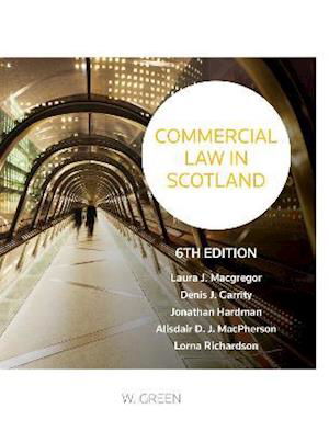 Commercial Law in Scotland - Laura Macgregor - Books - Sweet & Maxwell Ltd - 9780414078932 - September 23, 2020