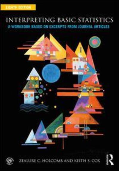 Cover for Zealure C. Holcomb · Interpreting Basic Statistics: A Workbook Based on Excerpts from Journal Articles (Paperback Book) [8 New edition] (2017)