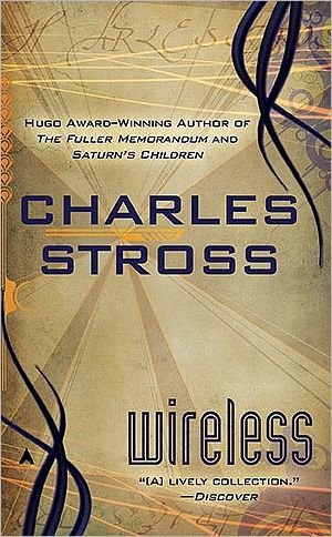 Cover for Charles Stross · Wireless (Paperback Book) (2010)