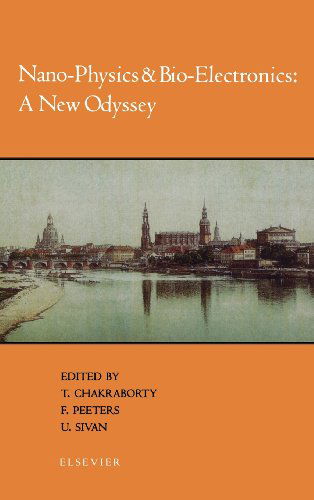 Cover for Chakraborty, T. (Max-Planck Institut fuer Physik komplexer Systeme, Nothnitzerstr. 38, D-01187 Dresden, Germany) · Nano-Physics and Bio-Electronics: A New Odyssey (Hardcover Book) (2002)
