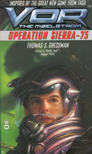 Cover for Thomas S. Gressman · Vor: Operation Sierra-75 (Vor, the Maelstrom) (Paperback Book) (2001)
