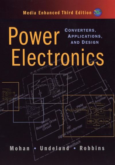 Cover for Mohan, Ned (University of Minnesota) · Power Electronics: Converters, Applications, and Design (Hardcover Book) (2002)