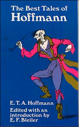 The Best Tales of Hoffmann - E. T. A. Hoffmann - Books - Dover Publications Inc. - 9780486217932 - April 1, 1979