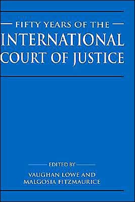 Cover for R Y Jennings · Fifty Years of the International Court of Justice: Essays in Honour of Sir Robert Jennings (Innbunden bok) (1996)