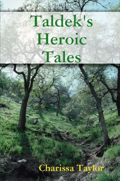 Cover for Charissa Taylor · Taldek's Heroic Tales (Book) (2008)