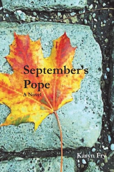 Cover for Karyn Fry · September's Pope (Paperback Book) (2010)