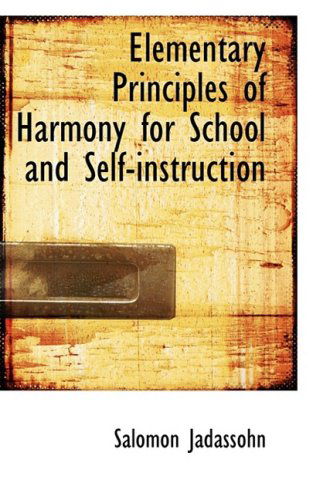 Cover for Salomon Jadassohn · Elementary Principles of Harmony for School and Self-instruction (Hardcover Book) (2008)