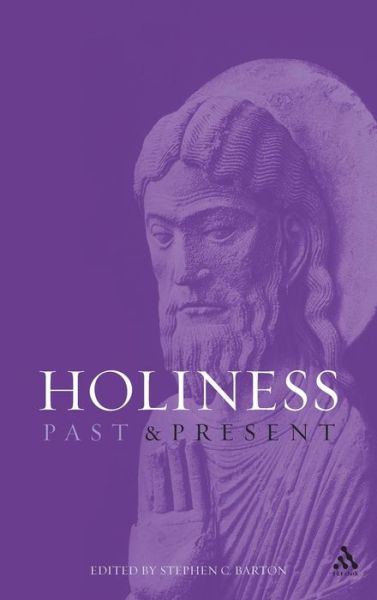 Cover for Stephen C Barton · Holiness: Past and Present (Hardcover Book) (2002)