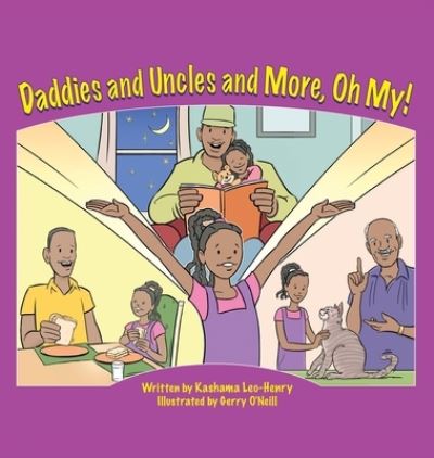 Cover for Kashama Leo-Henry · Daddies and Uncles and More, Oh My! (Hardcover Book) (2021)