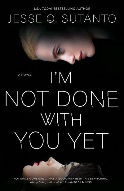 Cover for Jesse Q. Sutanto · I'm Not Done with You Yet (Book) (2024)