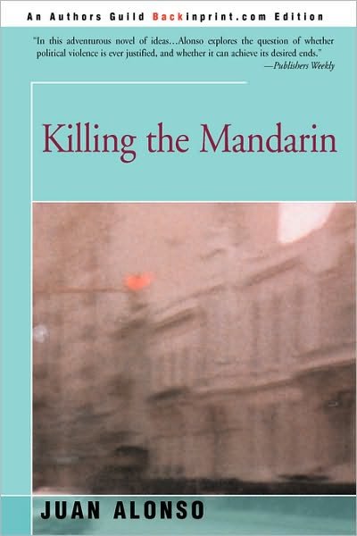 Cover for Juan Alonso · Killing the Mandarin (Paperback Book) (2000)