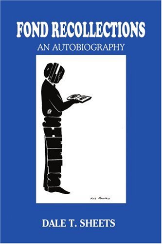 Cover for Dale Sheets · Fond Recollections: an Autobiography (Paperback Book) (2003)