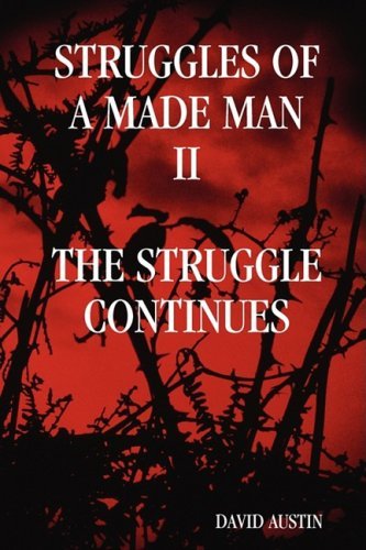 Cover for David Austin · Struggles of a Made Man &quot;The Struggle Continues&quot; (Taschenbuch) (2008)