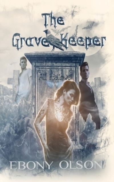 Cover for Ebony Olson · The Grave Keeper (Book) (2022)