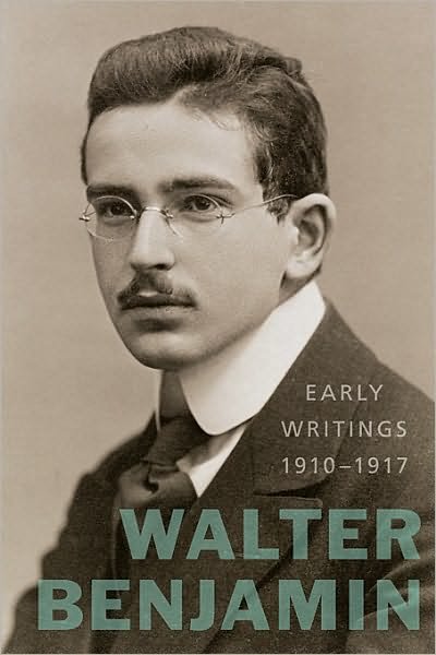Cover for Walter Benjamin · Early Writings (1910–1917) (Hardcover Book) (2011)