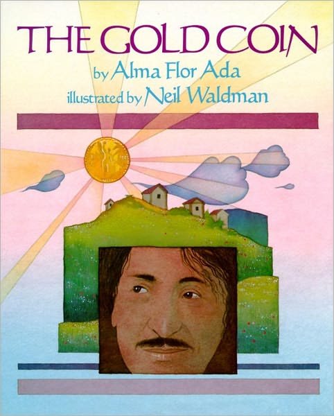 The Gold Coin - Alma Flor Ada - Books - Atheneum Books for Young Readers - 9780689717932 - March 1, 1994