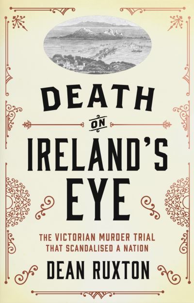 Cover for Dean Ruxton · Death on Ireland's Eye (Book) (2022)