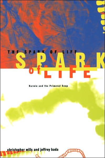 Cover for Jeffrey Bada · The Spark of Life: Darwin and the Primeval Soup (Paperback Book) (2001)