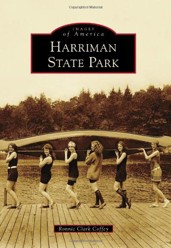 Cover for Ronnie Clark Coffey · Harriman State Park (Images of America) (Paperback Book) (2010)