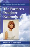 The farmer's daughter remembered - William T. Patterson - Kirjat - Xlibris - 9780738811932 - torstai 9. maaliskuuta 2000