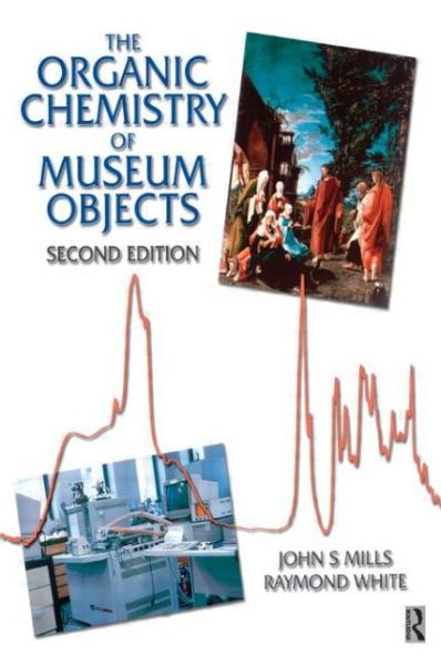 Cover for John Mills · Organic Chemistry of Museum Objects (Paperback Book) (1999)