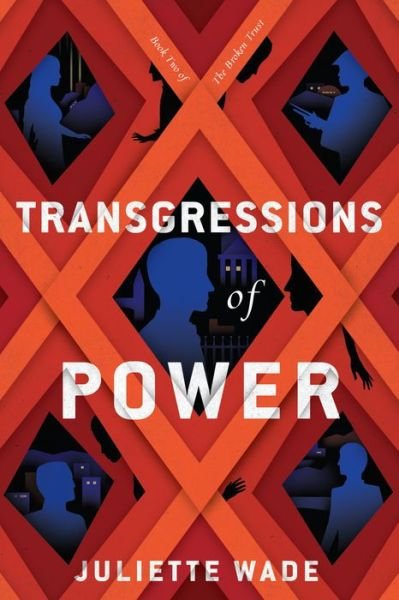 Cover for Juliette Wade · Transgressions of Power - The Broken Trust (Paperback Book) (2022)