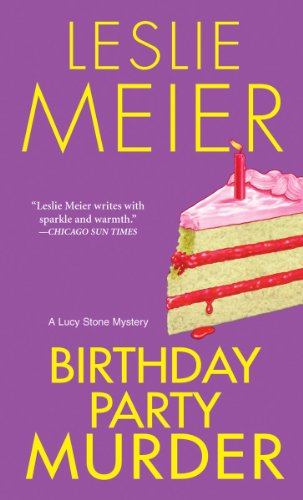 Cover for Leslie Meier · Birthday Party Murder: a Lucy Stone Mystery (Lucy Stone Mysteries) (Paperback Book) [Reprint edition] (2008)