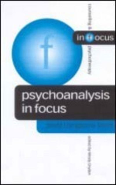 Cover for David Livingstone Smith · Psychoanalysis in Focus - Counselling &amp; Psychotherapy in Focus Series (Hardcover Book) (2003)