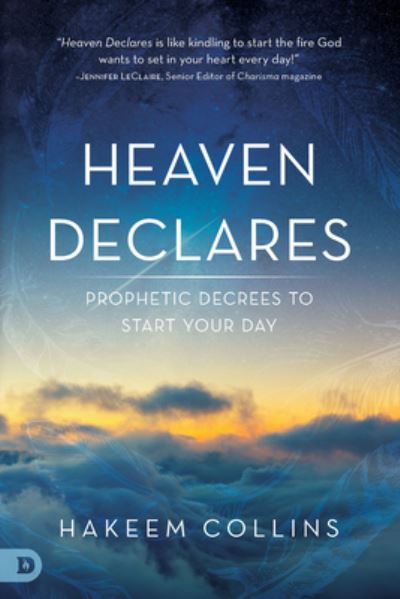 Cover for Hakeem Collins · Heaven Declares : Prophetic Decrees to Start Your Day (Paperback Book) (2016)