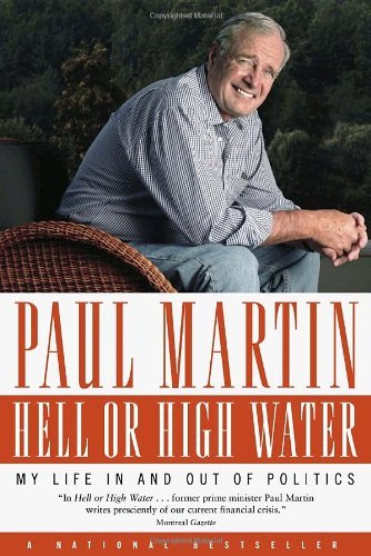 Cover for Paul Martin · Hell or High Water: My Life in and out of Politics (Paperback Book) (2009)