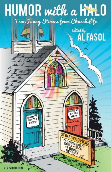 Humor with a Halo, Revised Edition - Al Fasol - Books - CSS Publishing - 9780788027932 - August 19, 2014