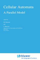 Cellular Automata: A Parallel Model - Mathematics and Its Applications - M Delorme - Books - Springer - 9780792354932 - December 31, 1998