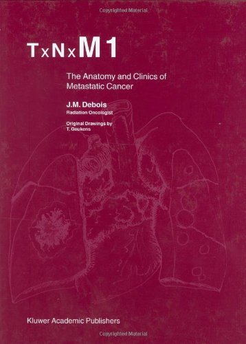 J.M. Debois · TxNxM1: The Anatomy and Clinics of Metastatic Cancer (Gebundenes Buch) [2002 edition] (2002)