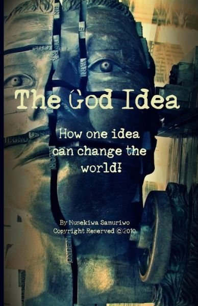 Cover for Musekiwa Samuriwo · The God Idea (Pocketbok) (2012)