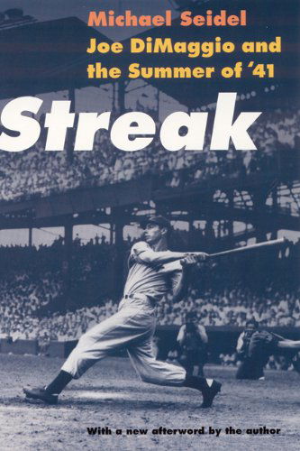 Cover for Michael Seidel · Streak: Joe DiMaggio and the Summer of '41 (Paperback Book) (2002)