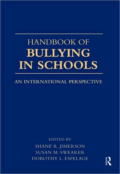 Cover for Handbook of Bullying in Schools: An International Perspective (Paperback Bog) (2009)