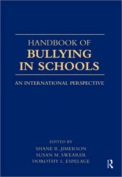 Cover for Handbook of Bullying in Schools: An International Perspective (Pocketbok) (2009)