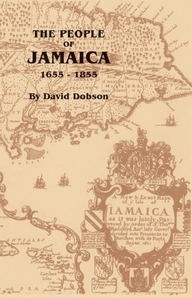 Cover for David Dobson · The People of Jamaica, 1655-1855 (Paperback Book) (2019)