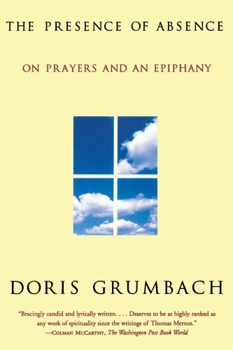 Cover for Doris Grumbach · The Presence of Absence: On Prayers and an Epiphany (Taschenbuch) (1999)