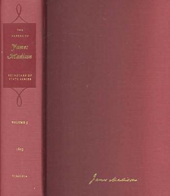 Cover for James Madison · The Papers of James Madison: Secretary of State Series (Hardcover Book) [Annotated edition] (1987)