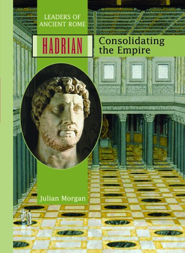 Cover for Julian Morgan · Hadrian: Consolidating the Empire (Ancient Leaders) (Hardcover Book) [1st edition] (2003)