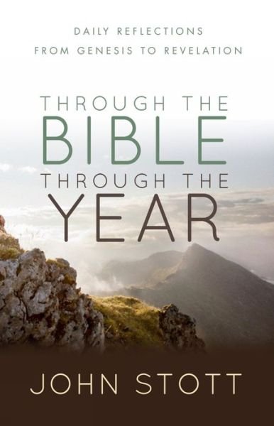 Cover for John Stott · Through the Bible Through the Year (Book) (2014)